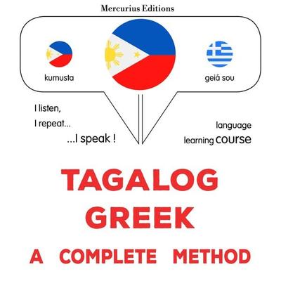 Tagalog - Greek : a complete method - James Gardner, Audio, 9782821175860