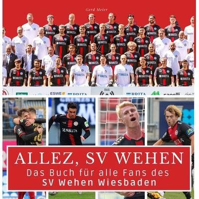 Das Buch für alle Fans des SV Wehen Wiesbaden, Taschenbuch von Gerd Meier, 27amigos, 978-3-7505-3689-0