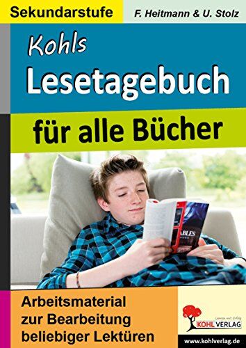 Friedhelm Heitmann - Kohls Lesetagebuch für alle Bücher: Arbeitsmaterial zur Bearbeitung beliebiger Lektüren - Preis vom 11.10.2026 03:10:56 h