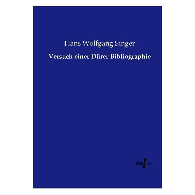 Vero Versuch einer Dürer Bibliographie (9041209)