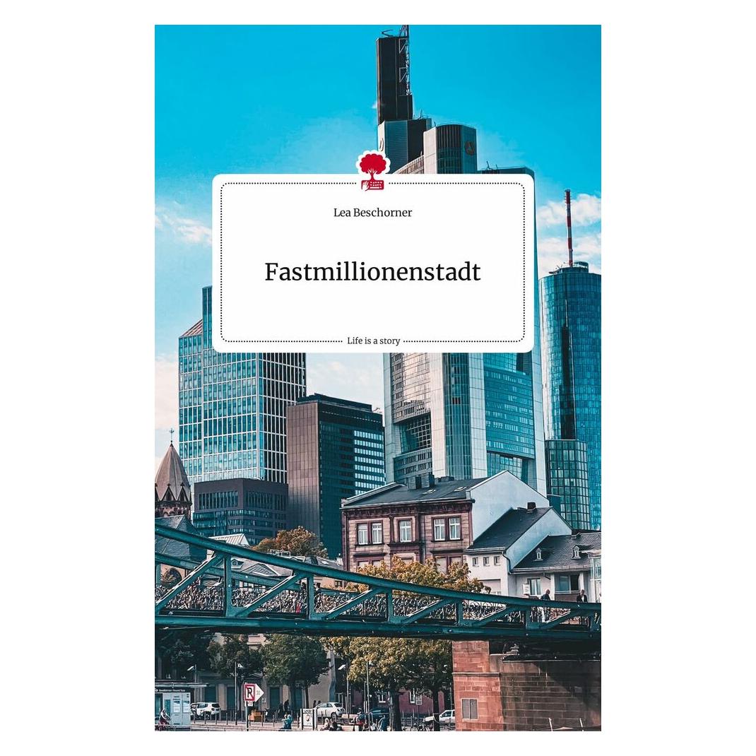 Bod Beschorner:Fastmillionenstadt. Life is (Deutsch, Hardcover, Lea Beschorner) (9783710822162)