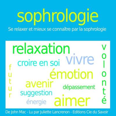 Sophrologie - John Mac, Audio, 9782821103405