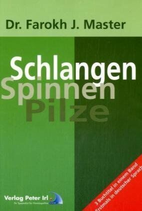 Master, Farokh J. - Schlangen Spinnen Pilze: 3 Buchtitel in einem Band. Erstmals in deutscher Sprache - Preis vom 10.10.2026 11:48:34 h