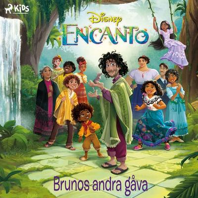 Encanto – Brunos andra gåva - Walt Disney, Audio, 9788727240671