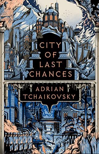 Adrian Tchaikovsky - City of Last Chances (The Tyrant Philosophers) - Preis vom 11.10.2026 15:43:13 h