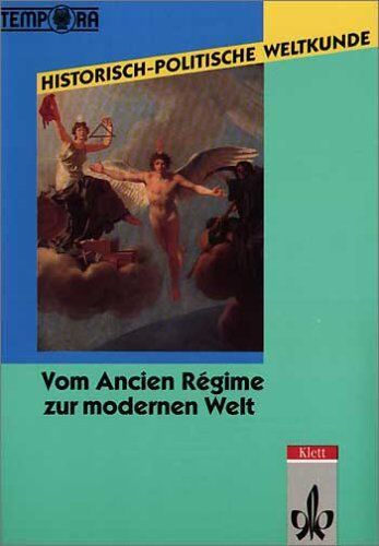 Arnulf Moser - Historisch-Politische Weltkunde. Vom Ancien Regime zur modernen Welt. Revolution in Amerika und Europa. Kursmaterialien - Preis vom 04.10.2026 03:51:26 h