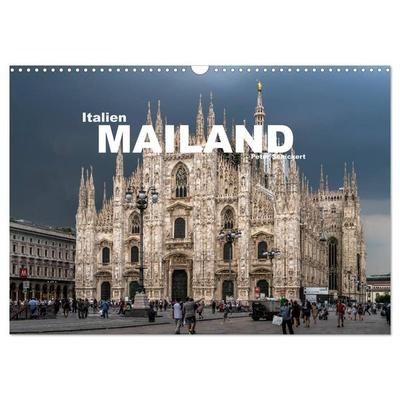 Italien - Mailand (Wandkalender 2027 DIN A3 quer), CALVENDO Monatskalender