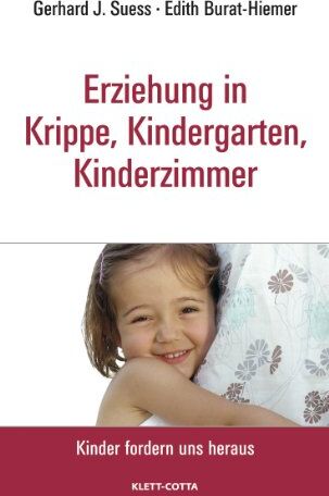 Suess, Gerhard J. - Erziehung in Krippe, Kindergarten, Kinderzimmer - Preis vom 04.10.2026 03:51:26 h
