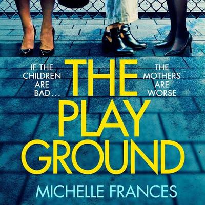 The Playground - Michelle Frances, Audio, 9781529049701