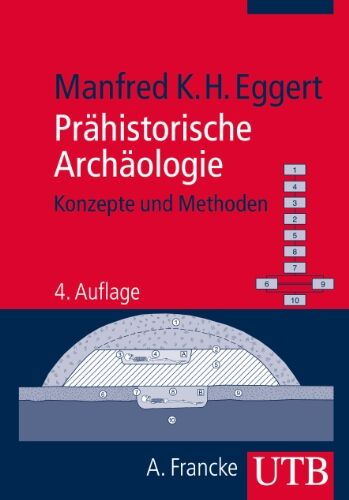 Eggert, Manfred K. H. - Prähistorische Archäologie: Konzepte und Methoden - Preis vom 16.10.2026 11:41:07 h