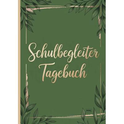 Schulbegleiter Tagebuch, Taschenbuch von Pauliniq Books, Pauliniq Books, 978-3-693-44004-9