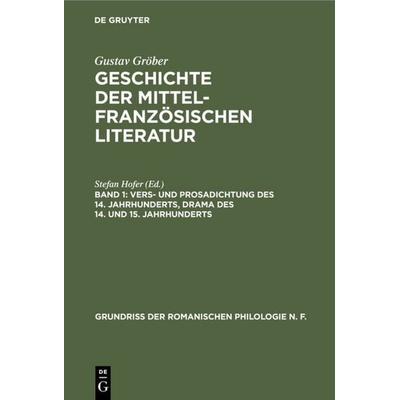 Vers- und Prosadichtung des 14. Jahrhunderts, Drama des 14. und 15. Jahrhunderts, Gebundene Ausgabe von Gustav Gröber, De Gruyter, 978-3-11-123795-4
