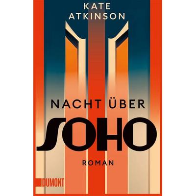 Nacht über Soho, Taschenbuch von Kate Atkinson, DuMont Buchverlag, 978-3-7558-0561-8