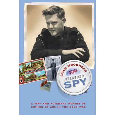 My Life as a Spy, Taschenbuch von Leslie Woodhead, KNV Besorgung, 978-1-4472-5118-7