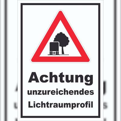 HB-Druck Schild Achtung unzureichendes Lichtraumprofil A6 (105x148mm)