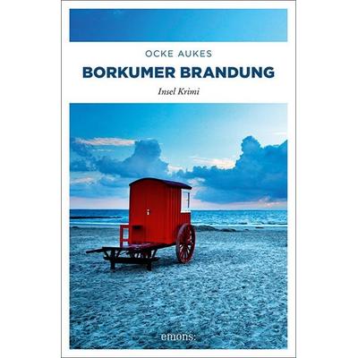 Borkumer Brandung, Taschenbuch von Ocke Aukes, Emons Verlag, 978-3-7408-0765-8
