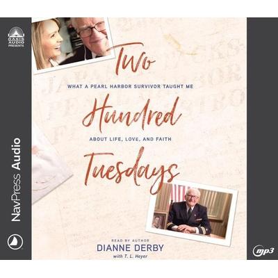 Two Hundred Tuesdays - Dianne Derby,T. L. Heyer, CD, 9781685922917