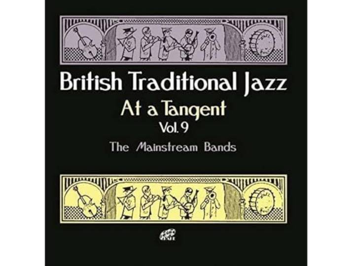 Various - British Traditional Jazz At A Tangent Vol. 9