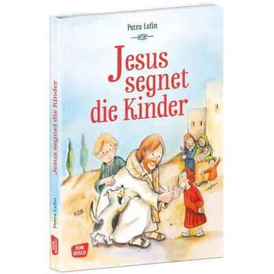 Jesus segnet die Kinder, Gebundene Ausgabe von Susanne Brandt,Klaus-Uwe Nommensen, Don Bosco, 978-3-7698-2457-5