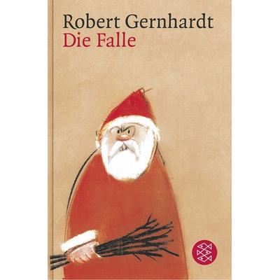 Die Falle, Gebundene Ausgabe von Robert Gernhardt, Fischer Taschenbuch Verlag