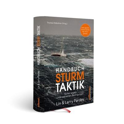 Handbuch Sturm Taktik, Taschenbuch von Lin Pardey,Larry Pardey, Millemari., 978-3-96706-024-9