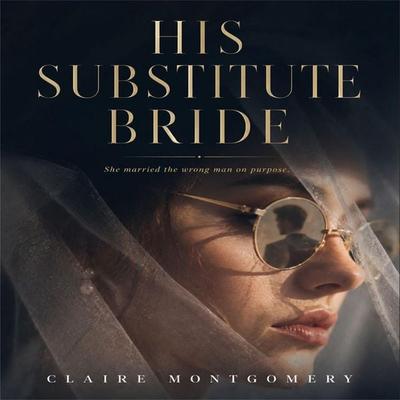 His Substitute Bride - Claire Montgomery, Audio, 4071498605295