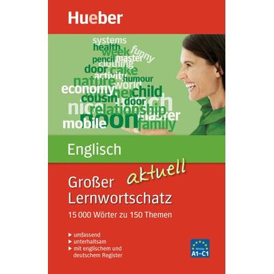 Großer Lernwortschatz Englisch aktuell, Taschenbuch von Hans G. Hoffmann,Marion Hoffmann, Hueber, 978-3-19-149493-3