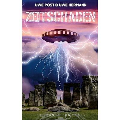 Zeitschaden, Taschenbuch von Uwe Hermann,Uwe Post, BoD – Books on Demand, 978-3-7562-4772-1