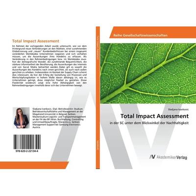 Total Impact Assessment, Taschenbuch von Sladjana Ivankovic, AV Akademikerverlag, 978-620-2-22134-4