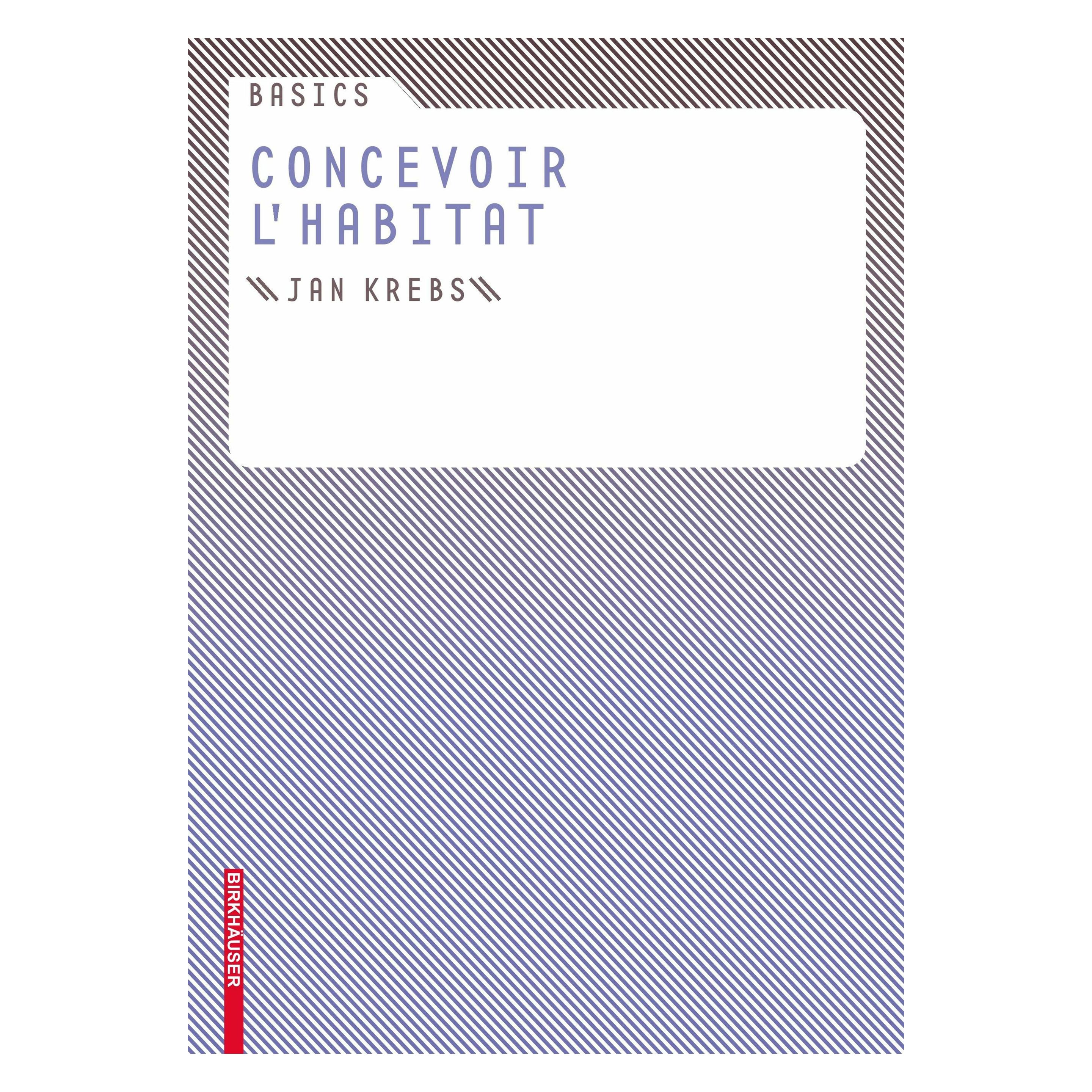Birkhäuser Basics Concevoir l'habitat (Französisch, Softcover, Jan Krebs) (42082341)