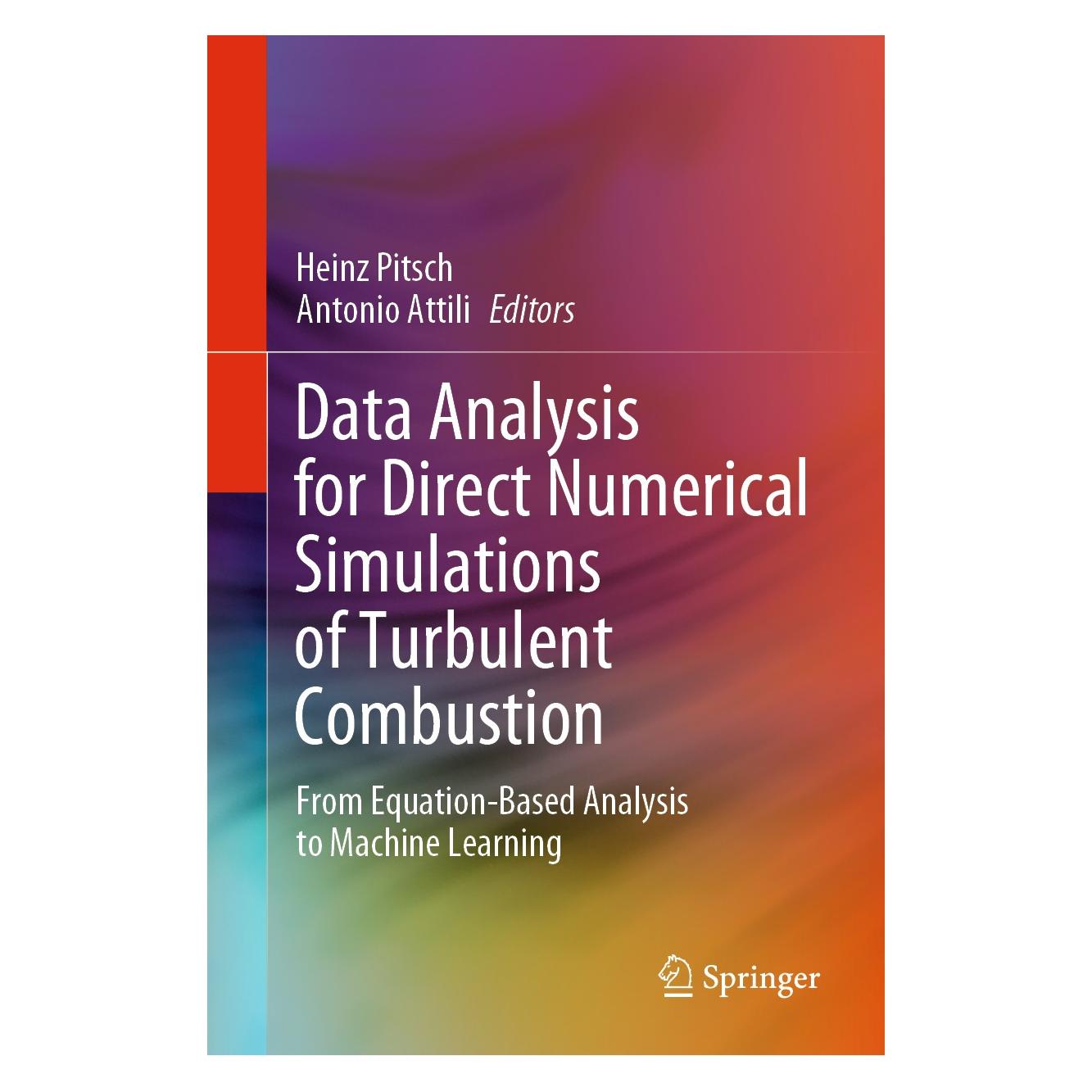 Springer Data Analysis for Direct Numerical Simulations of Turbulent Combustion (Englisch, Hardcover, Antonio Attili, Heinz Pitsch) (9783030447175)