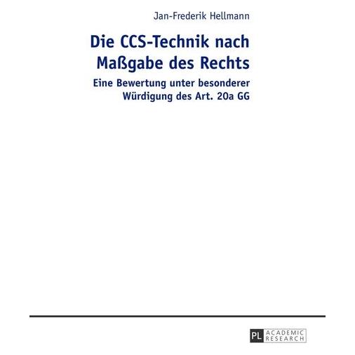 Peter Lang Die CCS-Technik nach Massgabe des Rechts (Deutsch, Hardcover, Jan-Frederik Hellmann) (7567538)