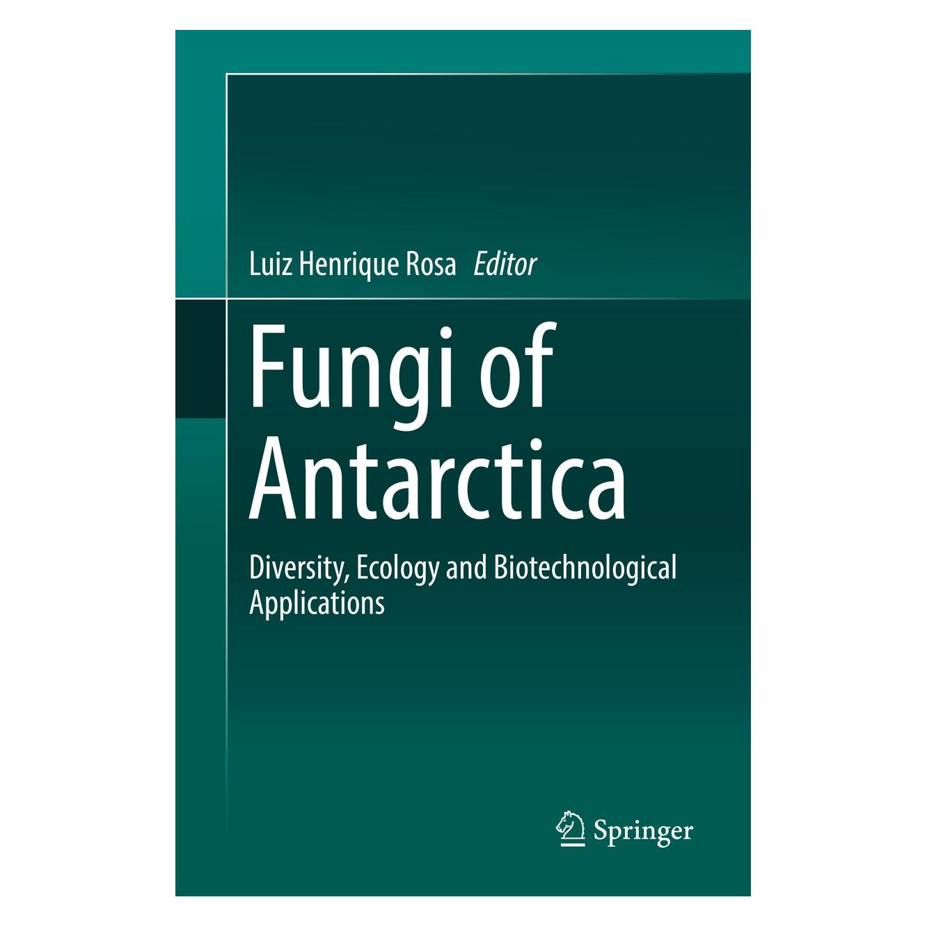 Springer Fungi of Antarctica (Englisch, Hardcover, Luiz Henrique Rosa) (9783030183660)