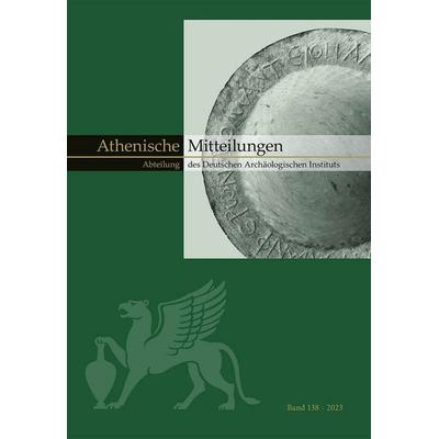 Athenische Mitteilungen 138, 2023, Gebundene Ausgabe von , Reichert, L, 978-3-7520-0950-7
