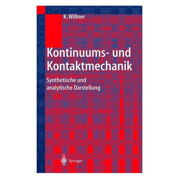 Springer Kontinuums- und Kontaktmechanik (Deutsch, Softcover, Kai Willner) (55555993)