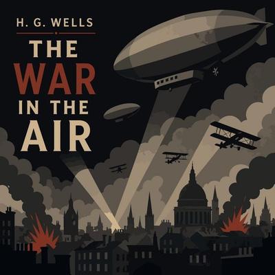 The War in the Air - H. G. Wells, Audio, 9785989354207
