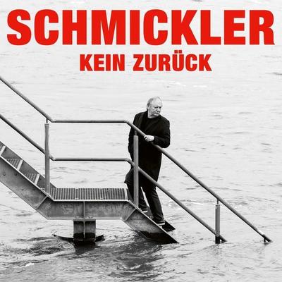 Wilfried Schmickler, Kein Zurück - Wilfried Schmickler, Audio, 4251489302635