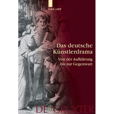 Das deutsche Künstlerdrama, Gebundene Ausgabe von Uwe Japp, De Gruyter, 978-3-11-018153-1