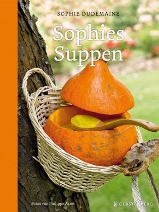 Sophie Dudemaine - Sophies Suppen - Preis vom 14.10.2026 23:07:16 h