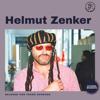 Helmut Zenker (Autorenbiografie) - Helmut Zenker, Audio, 9783991718444
