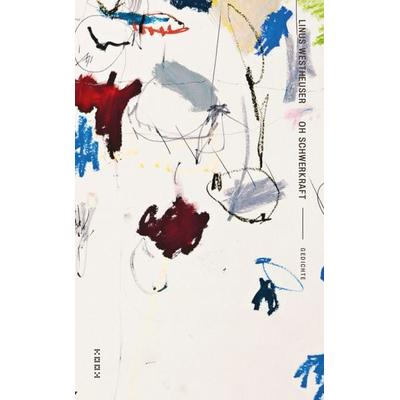 oh schwerkraft, Taschenbuch von Linus Westheuser, Kookbooks, 978-3-937445-66-3