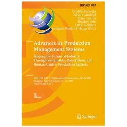 Advances in Production Management Systems: Shaping the Future of Industry through Sustainable, Fachbücher von David Romero, Roberto Sala, Giuditta Pezzotta, Jannicke Baalsrud-Hauge, Paolo Gaiardelli, Chiara Cimini