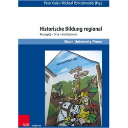 Historische Bildung regional, Fachbücher von Peter Geiss, Michael Rohrschneider