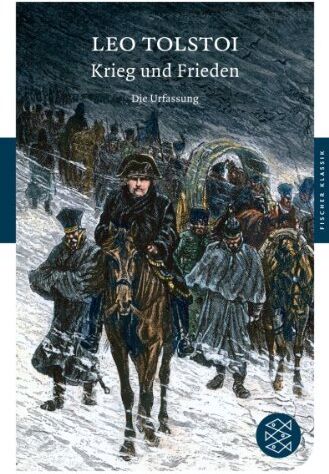 Tolstoi, Leo N. - Krieg und Frieden: Die Urfassung Roman (Fischer Klassik) - Preis vom 15.10.2026 23:06:25 h