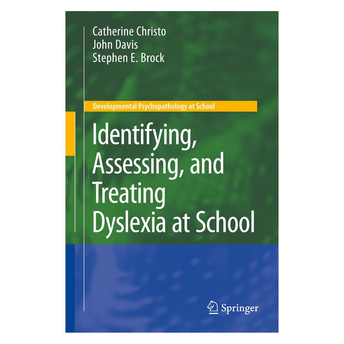 Springer Identifying, Assessing, and Treating Dyslexia at School (Englisch, Softcover, Catherine Christo, John M Davis, Stephen E Brock) (55394970)