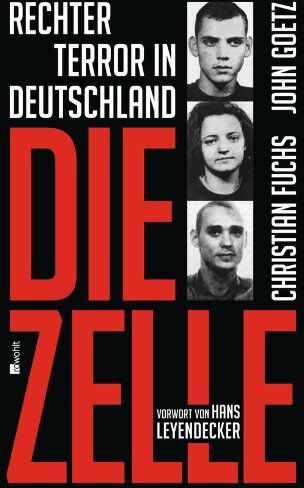 Christian Fuchs - Die Zelle: Rechter Terror in Deutschland - Preis vom 30.09.2026 09:01:18 h