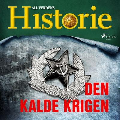 Den kalde krigen - All Verdens Historie, Audio, 9788726402315