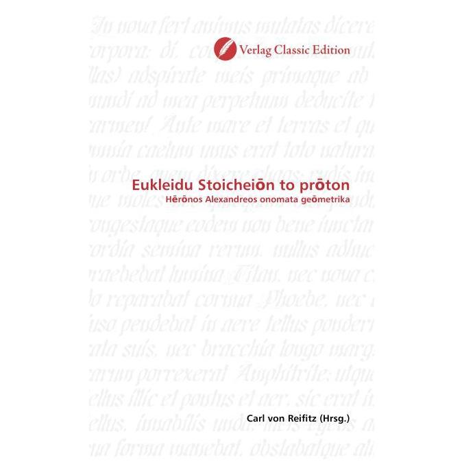 Classic Edition Eukleidu Stoichei n to pr ton (Softcover, Carl von Reifitz) (55263614)