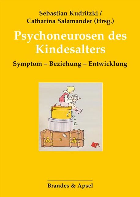 Sebastian Kudritzki - Psychoneurosen des Kindesalters: Symptom – Beziehung – Entwicklung - Preis vom 14.10.2026 23:07:16 h