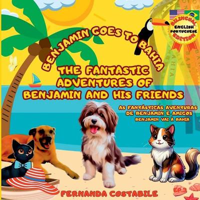 The Fantastic Adventures Of Benjamin And His Friends- Ep.3, Taschenbuch von Fernanda Costabile, Clube de autores